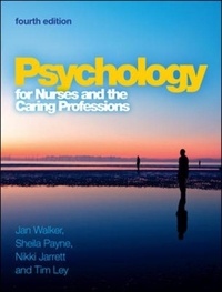 Psychology for Nurses and the Caring Professions.