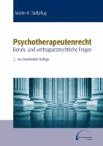 Psychotherapeutenrecht - Berufs-und vertragsarztrechtliche Fragen.