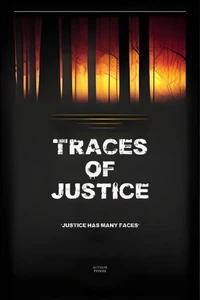 Traces of Justice