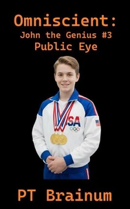 Omniscient: John the Genius: Public Eye
