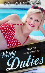 Wifely Duties 10: Mary Beth's Bet