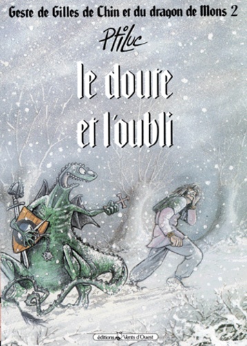  Ptiluc - Geste de Gilles de Chin et du dragon de Mons Tome 2 : Le Doute et l'oubli.