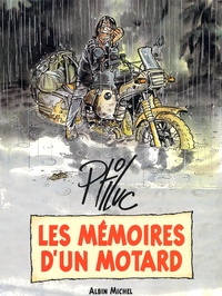  Ptiluc - Les mémoires d'un motard  : Coffret 3 volumes : Volume 1, L'histoire d'un p'tit mec qui voulait une grosse moto; Tome 2, Pour quelques kilomètres de plus; Tome 3, Quand je serai grand, je ferai le tour du monde.