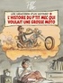  Ptiluc - Les mémoires d'un motard T01 : L'histoire d'un p'tit mec qui voulait une grosse moto.