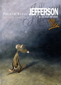 Jefferson ou le mal de vivre