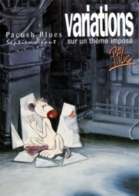  Ptiluc - Pacush Blues Tome 7 : Variations sur un thème imposé.