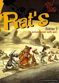  Ptiluc - Rat's  : Pack 2 volumes : Tome 1, En partance pour nulle part ; Tome 8, Tout baigne.