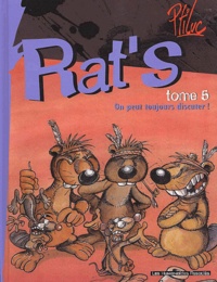  Ptiluc - Rat's Tome 5 : On peut toujours discuter !.