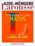  Ptolemee Collectif - Aide-Mémoire Larousse Maths. - Tout le programme du collège.