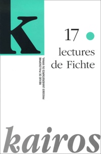  PU Aix-Marseille - Kairos N° 17 2001 : Lectures de Fichte.