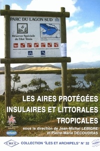  PU Bordeaux - Les aires protégées insulaires et tropicales - Colloque, Nouméa (Nouvelle-Calédonie), 30 et 31 octobre 2001.