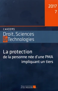 La protection de la personne née d'une PMA impliquant un tiers