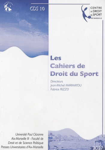 Jean-Michel Marmayou et Fabrice Rizzo - Les Cahiers de Droit du Sport N° 10 : .