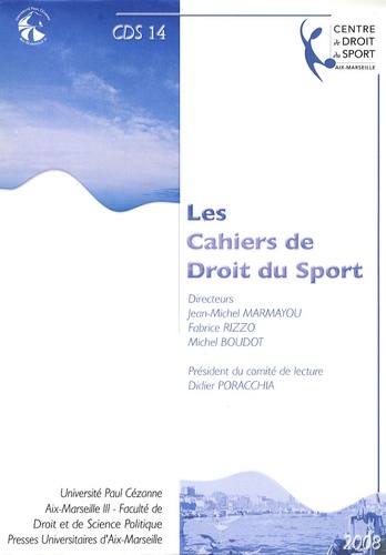 Fabrice Rizzo et Michel Boudot - Les Cahiers de Droit du Sport N° 14 : .