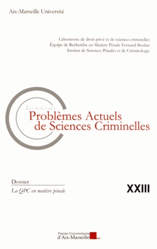 Les nouveaux problèmes actuels de sciences criminelles N° 23 La QPC en matière pénale