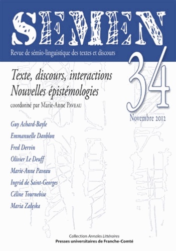 Marie-Anne Paveau - Semen N° 34, Novembre 2012 : Texte, discours, interactions. Nouvelles épistémologies.