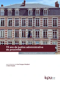 70 ans de justice administrative de proximité