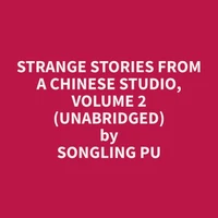 Strange Stories from a Chinese Studio, Volume 2 (Unabridged)