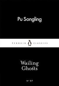 Pu Songling et John Minford - Wailing Ghosts.