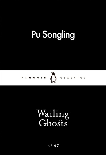 Pu Songling et John Minford - Wailing Ghosts.