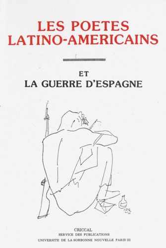 Les poètes latino-américains et la guerre d'Espagne
