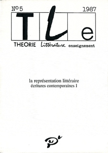  PU Vincennes - La représentaion littéraire - Ecritures cintemporaines, Tome 1.