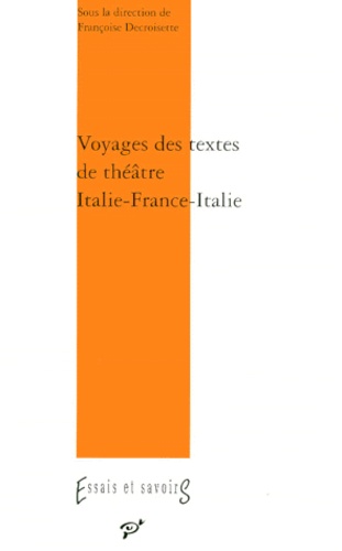  PU Vincennes - Voyage des textes de théâtre - Italie-France XVIe-XXe siècles.