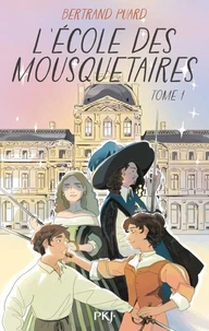 L'Ecole des mousquetaires Tome 1