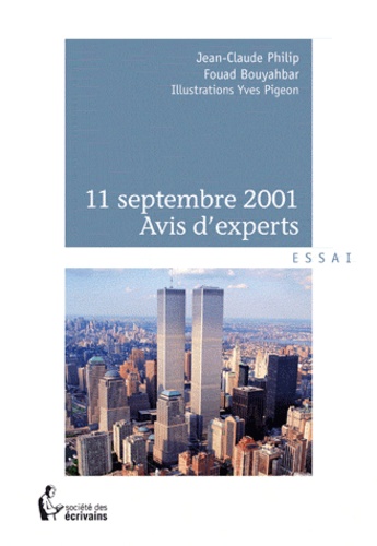 Jean-Claude Philip et Fouad Bouyahbar - 11 septembre 2001, avis d'experts.