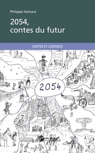 Philippe Hainaut - 2054 contes du futur.