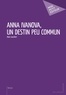 Alain Louisfert - Anna Ivanova, un destin peu commun.