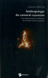 Anthropologie du carnaval cayennais