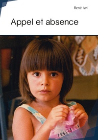 René Isvi - Appel et absence.