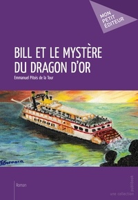  Emmanuel - Bill et le mystère du dragon d'or.