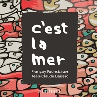 Françoy Fuchsbauer - C'est la mer.
