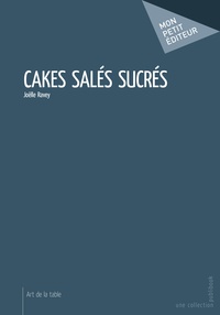 Joëlle Ravey - Cakes salés sucrés.