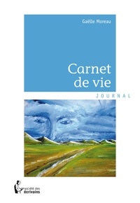 Gaëlle Moreau - Carnet de vie.