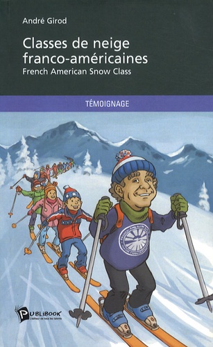 André Girod - Classes de neige franco-américaines.