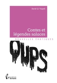 David G F Kapell - Contes et légendes salaces.