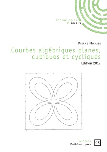 Courbes algébriques planes, cubiques et cycliques  Edition 2017