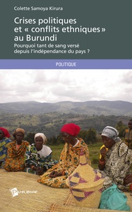 Colette Samoya Kirura - Crises politiques et «conflits ethniques» au Burundi.