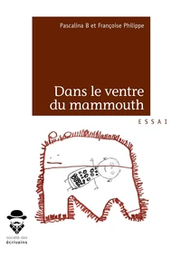 Dans le ventre du mammouth
