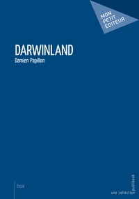 Damien Papillon - Darwinland.