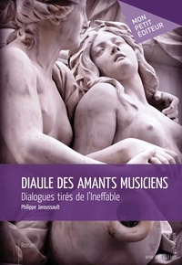 Philippe Jaroussault - Diaule des amants musiciens.