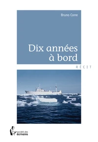 Dix années à bord