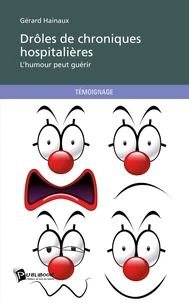 Drôles de chroniques hospitalières