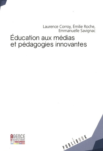 Education aux médias et pédagogies innovantes. Enjeux et perspectives interculturelles