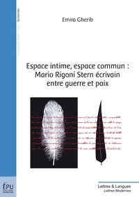 Emira Gherib - Espace intime, espace commun - Mario Rigoni Stern écriviain entre guerre et paix.