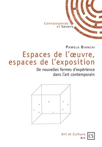 Pamela Bianchi - Espaces de l'oeuvre, espaces de l'exposition.