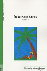 Cédric Audebert et Pascal Saffache - Etudes caribéennes N° 2 : .